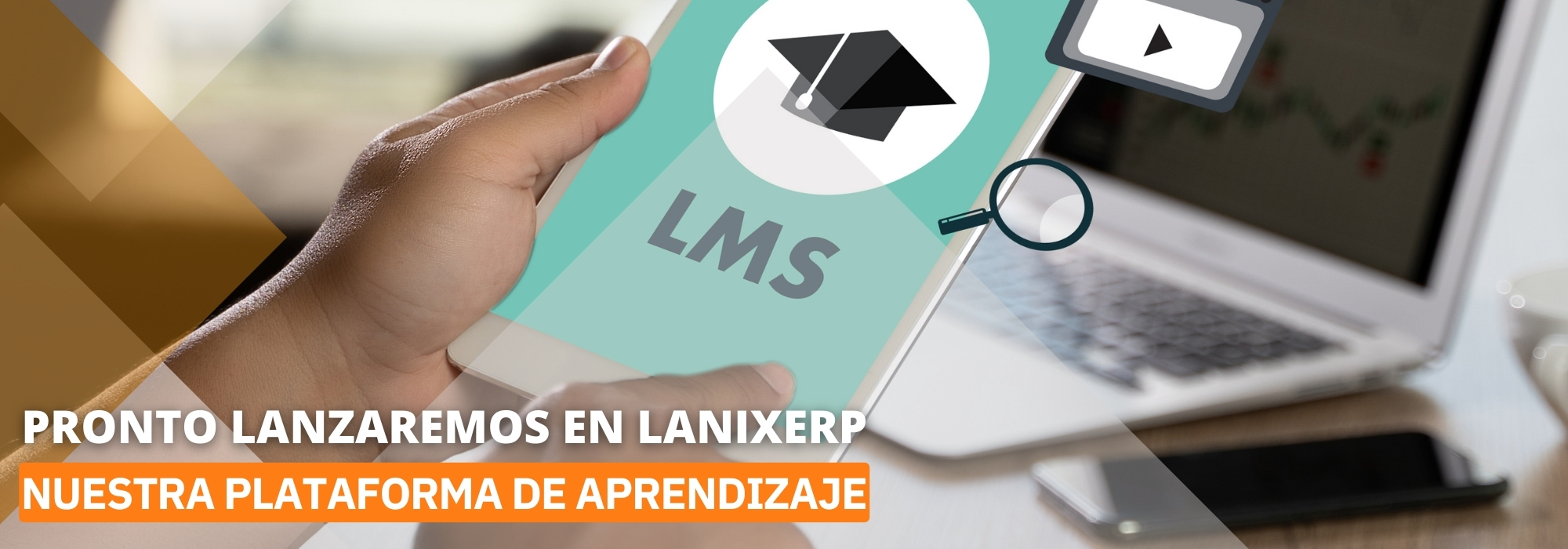 LanixERP y nuestro nuevo sistema de LMS.