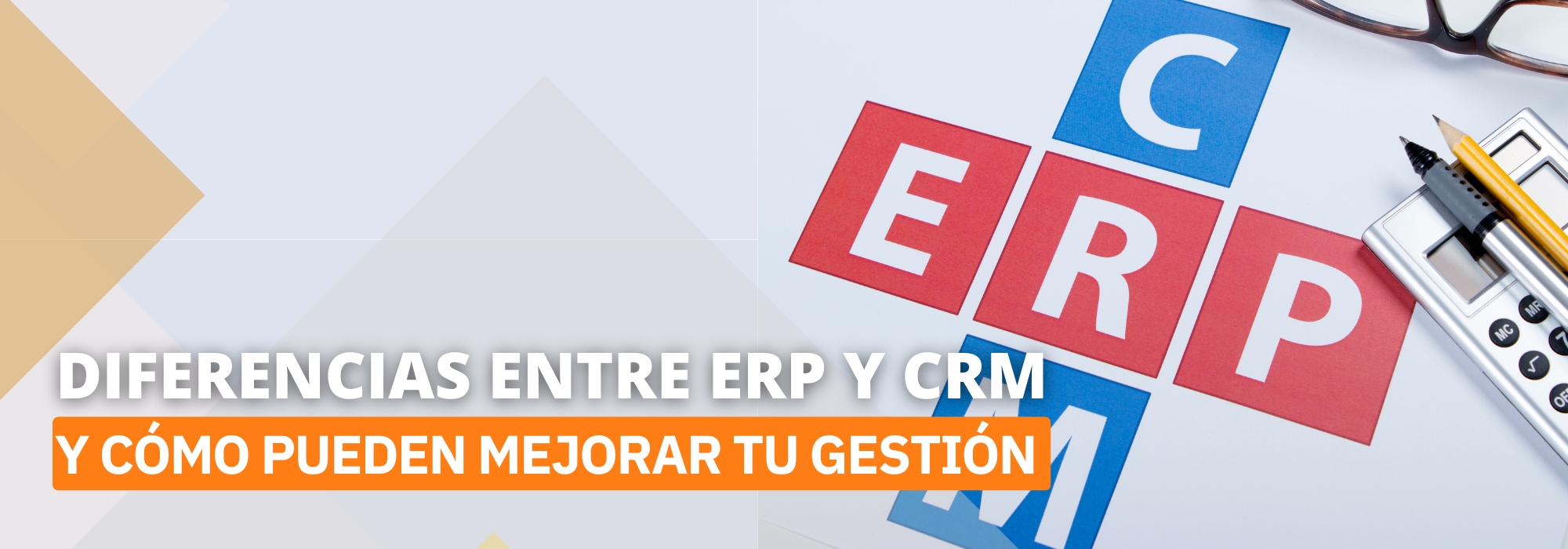 CRM y ERP, características y diferencias.